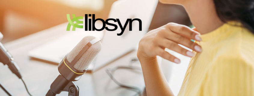 How to Use Libsyn Podcast Hosting